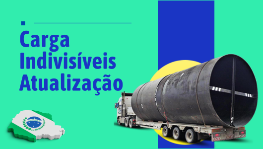 TRANSPORTE DE CARGA INDIVISÍVEL E OUTROS OBJETOS DE REGULAMENTAÇÃO ESPECÍFICA PELO CONTRAN ATUALIZAÇÃO-PR